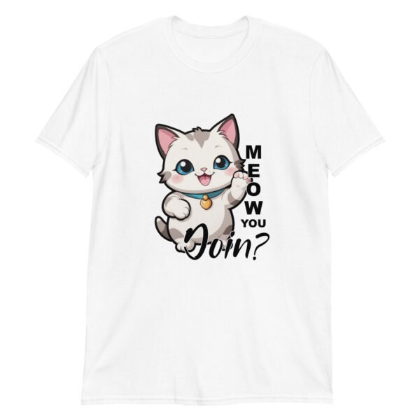 "Meow You Doin?" Cat T-Shirt